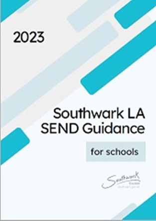 Southwark LA SEND Guidance for schools 2023 front cover